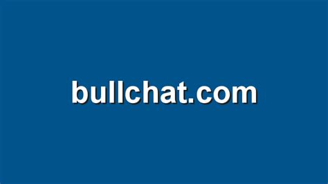 www.bullchat.com|BULLCHAT.COM